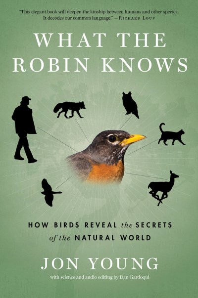 Jon Young/What the Robin Knows@How Birds Reveal the Secrets of the Natural World
